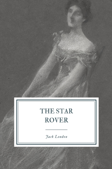 The Star Rover : or The Jacket, Paperback / softback Book