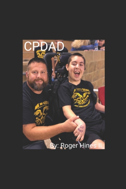 Cpdad : My life as a special needs parent, Paperback / softback Book