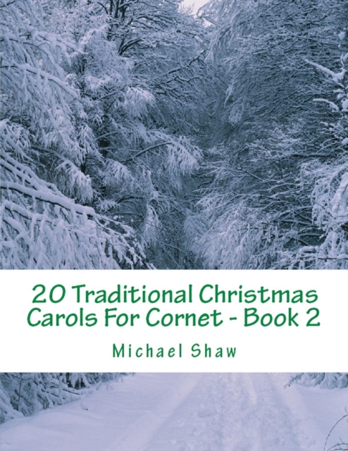 20 Traditional Christmas Carols For Cornet - Book 2 : Easy Key Series For Beginners, Paperback / softback Book