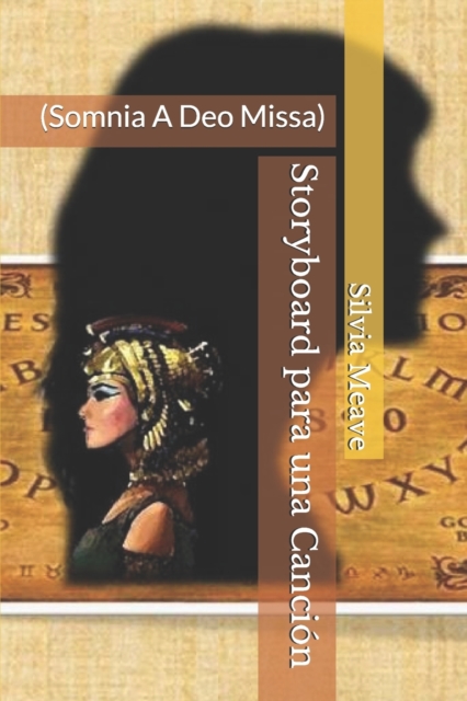 Storyboard para una Cancion : (Somnia A Deo Missa), Paperback / softback Book