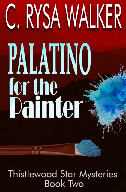 Palatino for the Painter : Thistlewood Star Mysteries #2, Paperback / softback Book