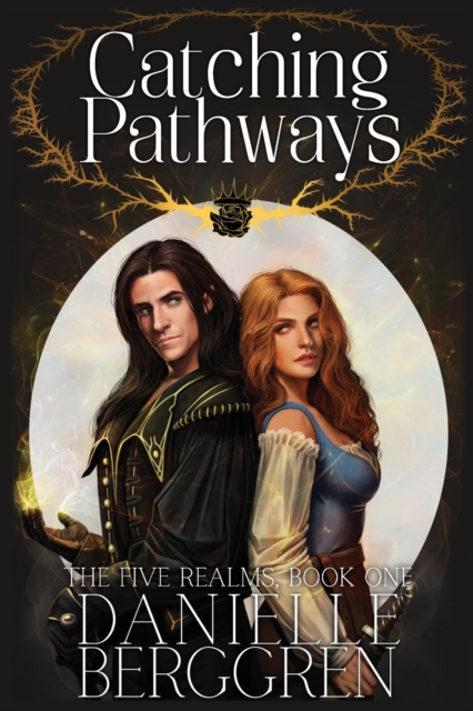 Catching Pathways : The Five Realms, Book One, Paperback / softback Book