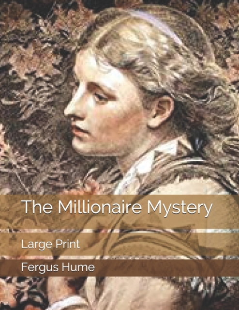 The Millionaire Mystery : Large Print, Paperback / softback Book