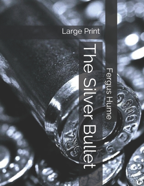 The Silver Bullet : Large Print, Paperback / softback Book