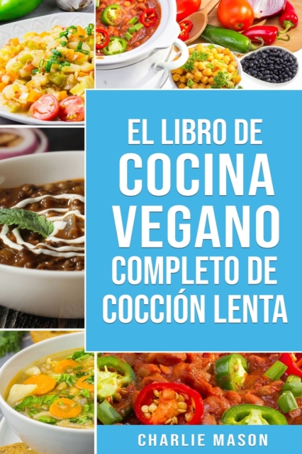 Libro de cocina vegana de coccion lenta, Paperback / softback Book