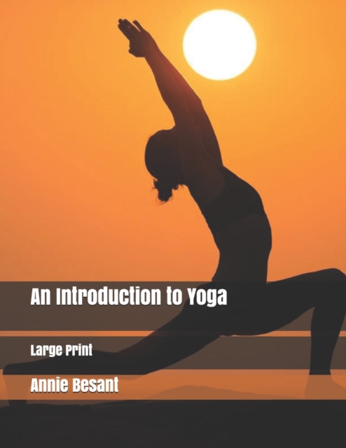 An Introduction to Yoga : Large Print, Paperback / softback Book