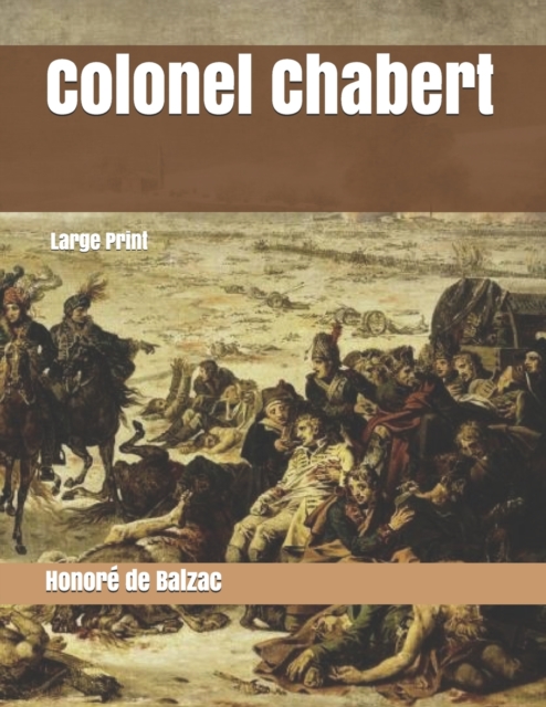 Colonel Chabert : Large Print, Paperback / softback Book