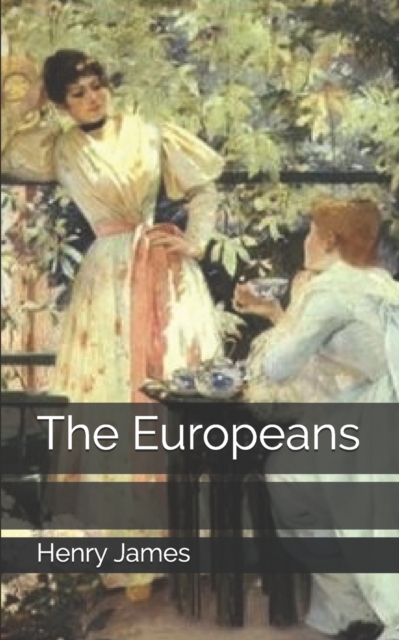 The Europeans, Paperback / softback Book