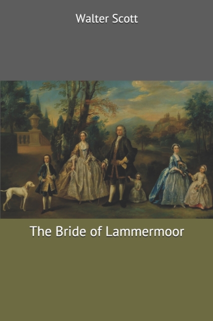 The Bride of Lammermoor, Paperback / softback Book
