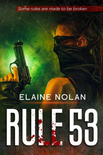 Rule 53 : Some rules are made to be broken, Paperback / softback Book