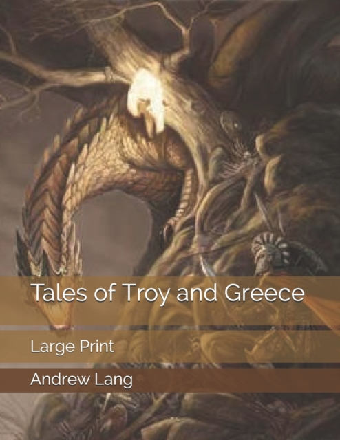Tales of Troy and Greece : Large Print, Paperback / softback Book