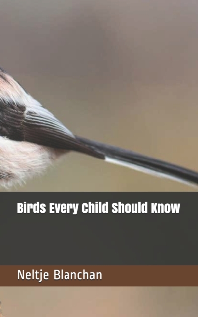 Birds Every Child Should Know, Paperback / softback Book