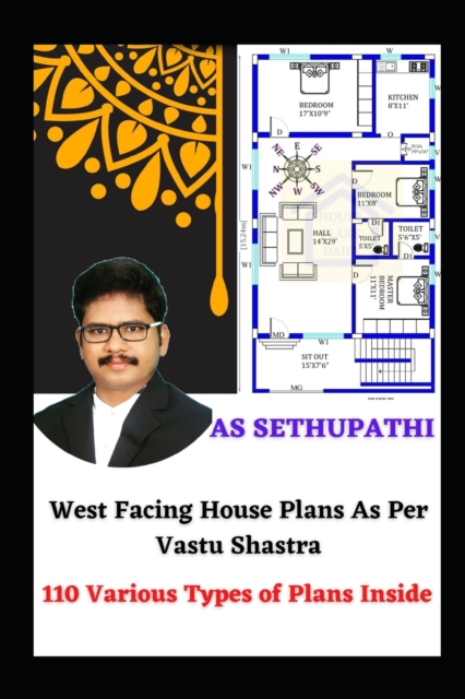 West Facing House Plans As Per Vastu Shastra : 110 Various Types of Plans Inside, Paperback / softback Book