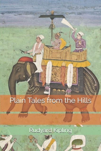 Plain Tales from the Hills, Paperback / softback Book