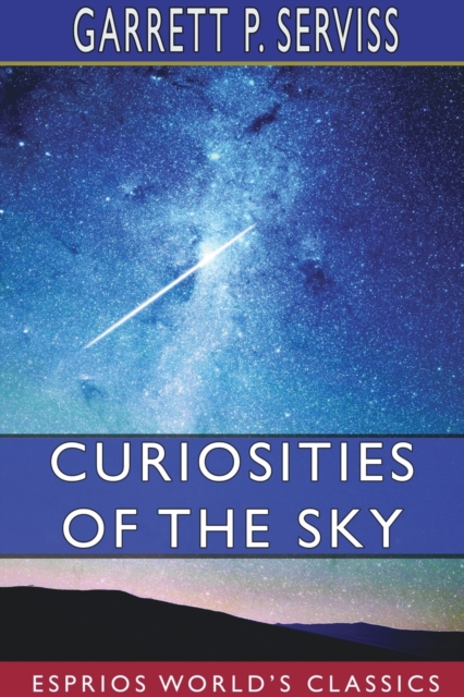 Curiosities of the Sky (Esprios Classics), Paperback / softback Book