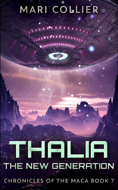 Thalia - The New Generation (Chronicles Of The Maca Book 7), Paperback / softback Book