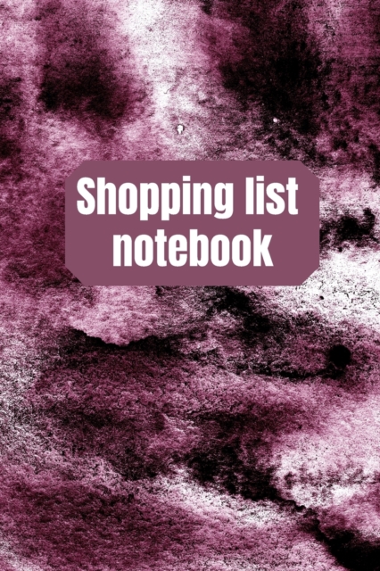 Shopping List Notebook : Organizational Log Book, Planner, Paperback / softback Book