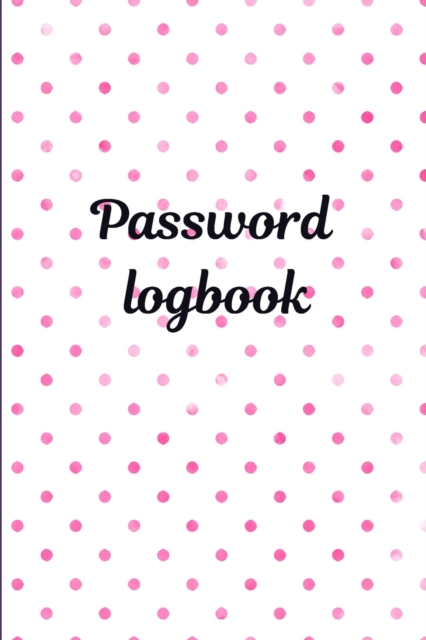 Password Logbook : Personal internet password keeper and organizer., Paperback / softback Book
