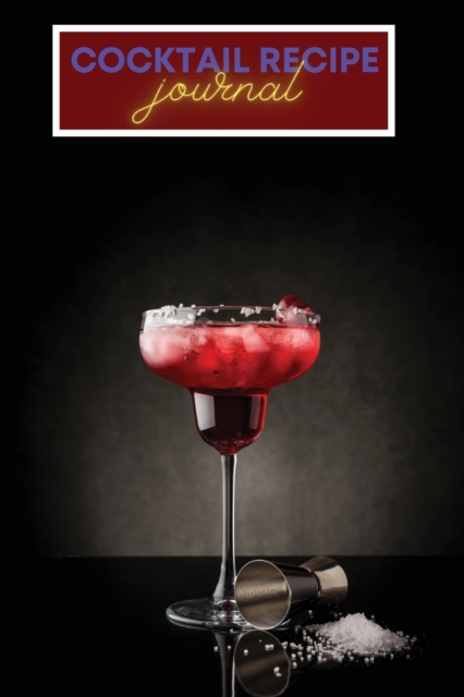 Cocktail Recipe Iournal, Paperback / softback Book