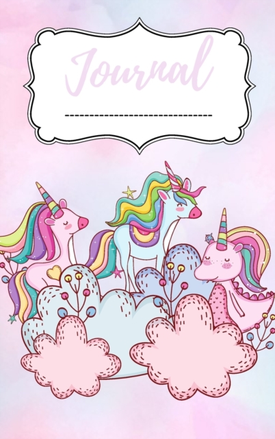 Journal : Magic Diary For Girls, Adorable Unicorns, Unicorn Journal For Girls, Beautiful Designs, Journal For Girls +6, Activity Book, Hardback Book