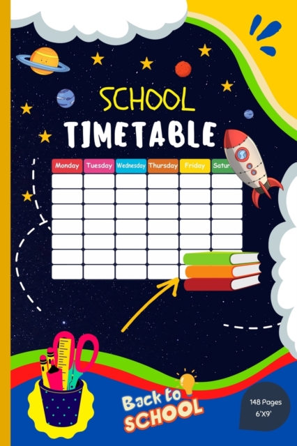 School Timetable : Middle-school / High-school Student Classroom Weekly Planner With To-Do List, Goals and Projects, Paperback / softback Book