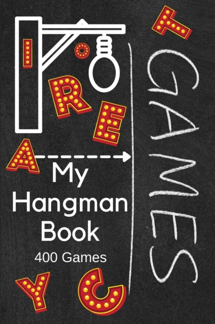 My Hangman Book : Brain Games Mini, Puzzles Games For Kids, Fun Activities Game Book, Hours Of Fun, Paperback / softback Book