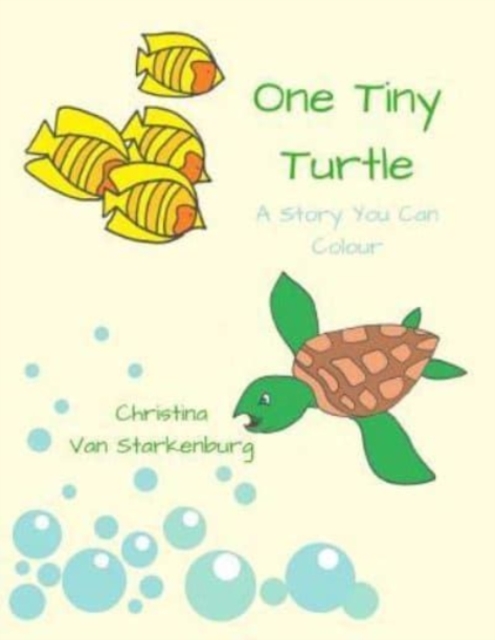 One Tiny Turtle : A Story You Can Colour, Paperback / softback Book