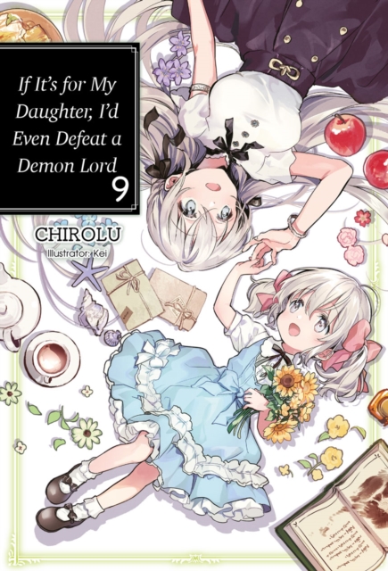 If It's for My Daughter, I'd Even Defeat a Demon Lord: Volume 9 : Volume 9, Paperback / softback Book