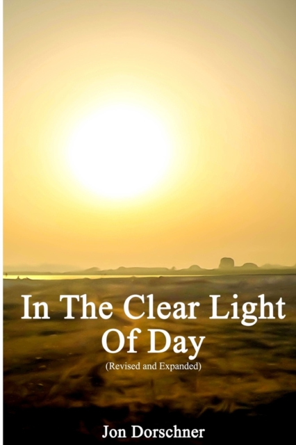 In the Clear Light of Day (Expanded and Revised), Paperback / softback Book