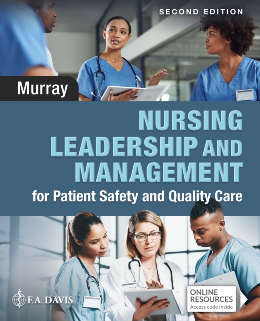 Nursing Leadership and Management for Patient Safety and Quality Care, Paperback / softback Book