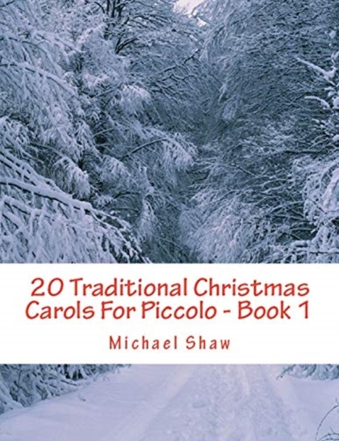 20 Traditional Christmas Carols For Piccolo - Book 1 : Easy Key Series For Beginners, Paperback / softback Book