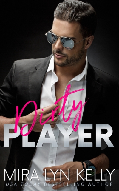 Dirty Player : A Hockey Romance, Paperback / softback Book