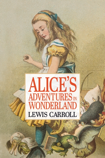 Alice's Adventures In Wonderland, Paperback / softback Book