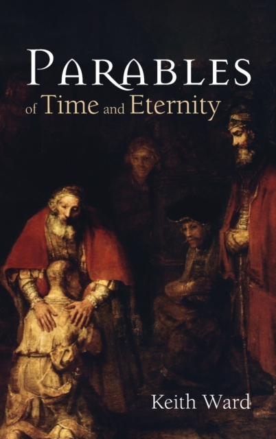 Parables of Time and Eternity, Hardback Book