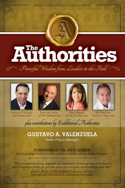 The Authorities - Gustavo A. Valenzuela : Powerful Wisdom from Leaders in the Field, Paperback / softback Book