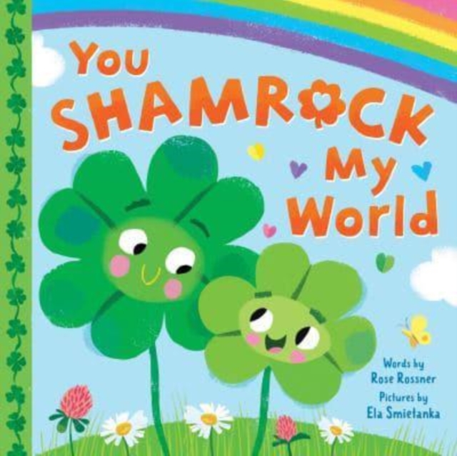 You Shamrock My World, Board book Book