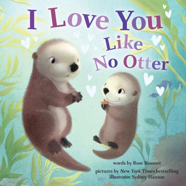 I Love You Like No Otter, Hardback Book