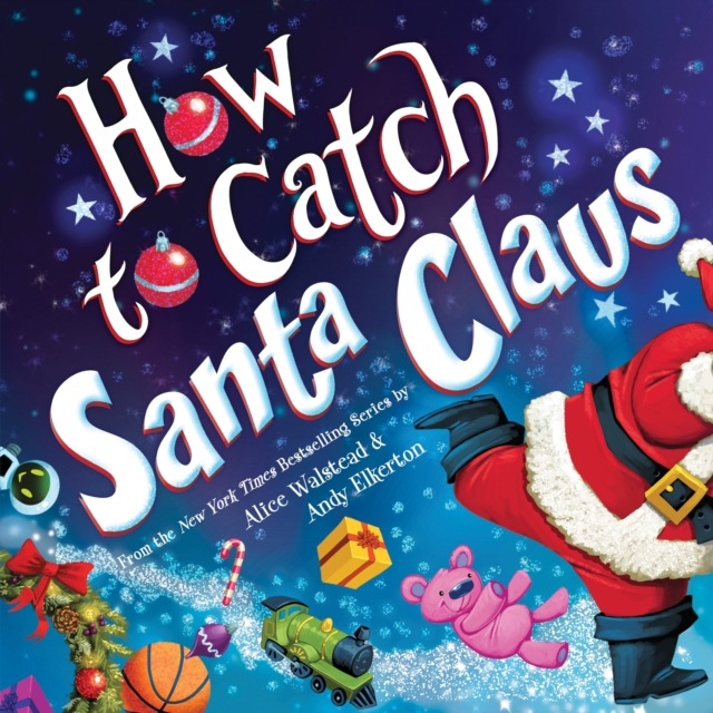 How to Catch Santa Claus, Hardback Book