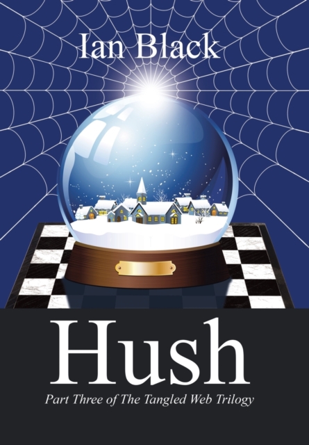 Hush : Part Three of the Tangled Web Trilogy, Hardback Book