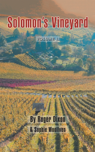 Solomon's Vineyard : The Diary of an Accidental Vigneron, EPUB eBook