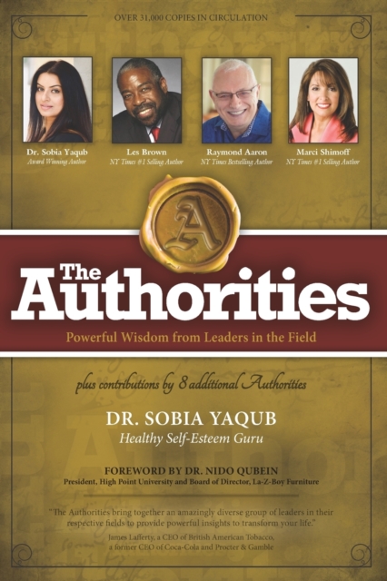 The Authorities - Dr. Sobia Yaqub : Powerful Wisdom from Leaders in the Field, Paperback / softback Book