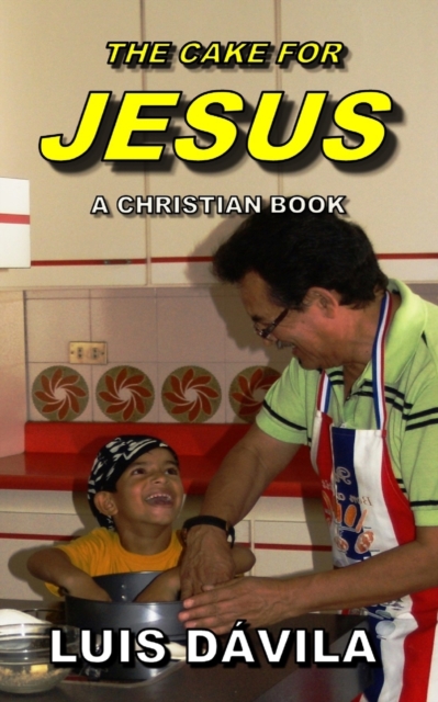 The Cake for Jesus, Paperback / softback Book