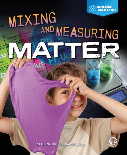 Mixing and Measuring Matter, PDF eBook