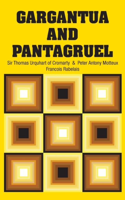Gargantua and Pantagruel, Hardback Book