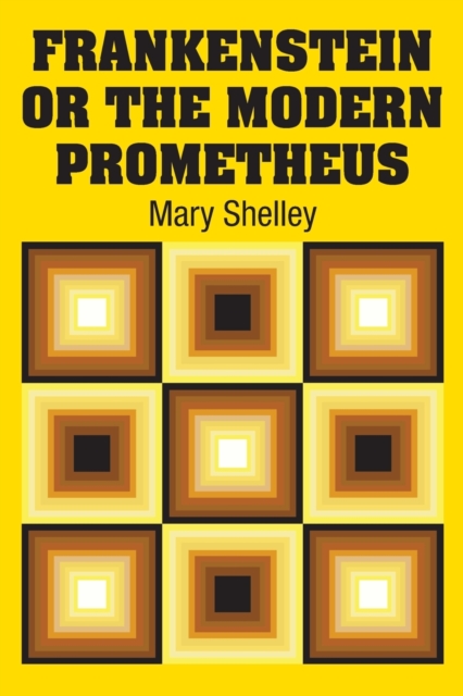 Frankenstein or the Modern Prometheus, Paperback / softback Book