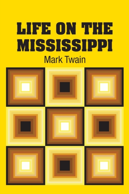 Life on the Mississippi, Paperback / softback Book