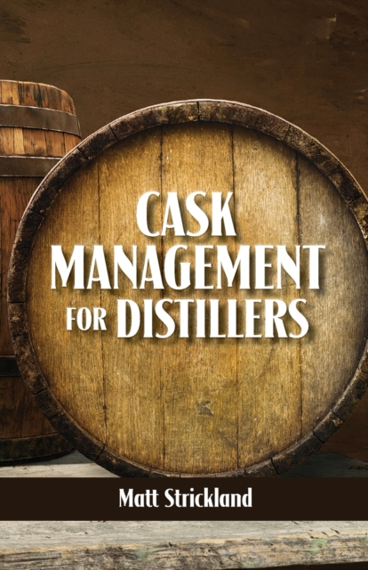 Cask Management for Distillers, Paperback / softback Book