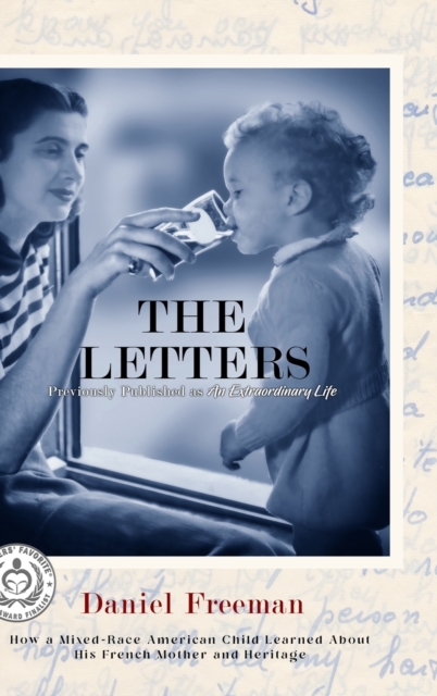 The Letters : How A Mixed-Race American Child Learned About His French Mother And Heritage, Hardback Book