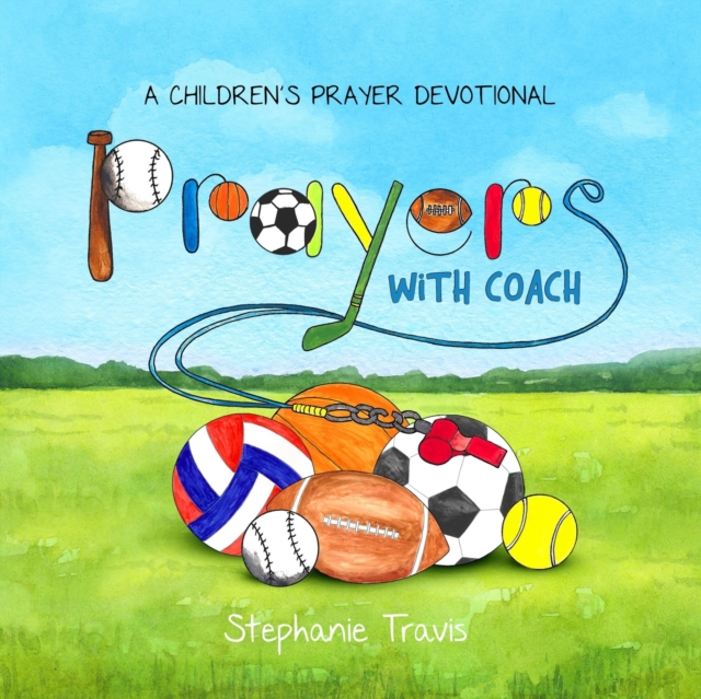 Prayers With Coach : A Children's Prayer Devotional, Paperback / softback Book