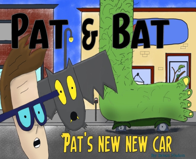 Pat & Bat : Pat's New New Car, Hardback Book